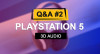Các câu hỏi thường gặp về PlayStation 5 (phần 2)