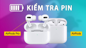 Cách kiểm tra phần trăm pin của AirPods 1/2/3, AirPods Pro và AirPods Max