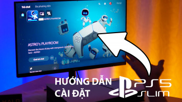 [PS5 SLIM] Cài Đặt Máy và Thiết Lập Máy PS5 Slim