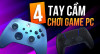 Lựa chọn tay cầm phù hợp để chơi game PC