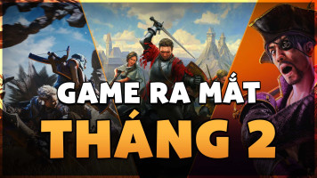 Danh Sách Game Ra Mắt Vào Tháng 02/2025