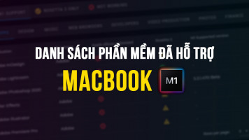 Danh sách những phần mềm đã hỗ trợ trên MacBook M1