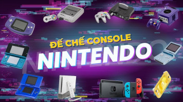 Đế chế Nintendo: Câu chuyện về các mẫu máy console và lý do thành công