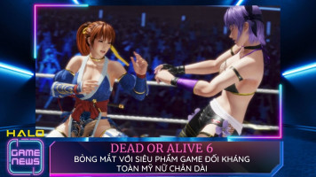 Dead or Alive 6 - Bỏng Mắt Với Siêu Phẩm Game Đối Kháng Toàn Mỹ Nữ Chân Dài