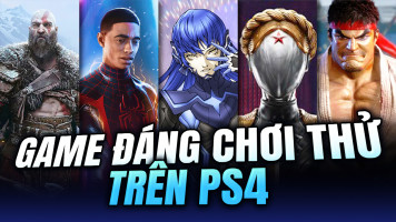 Những Game PS4 Bạn Nên Chơi Thử