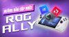 Hướng Dẫn Cập Nhật Cho Máy ASUS ROG Ally Đầy Đủ Nhất Hướng Dẫn Cập Nhật Cho Máy ASUS ROG Ally Đầy Đủ Nhất