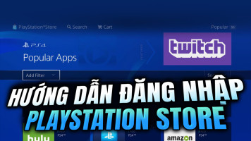 Hướng Dẫn Đăng Nhập PlayStation Store Và Trải Nghiệm Game Trên PS4