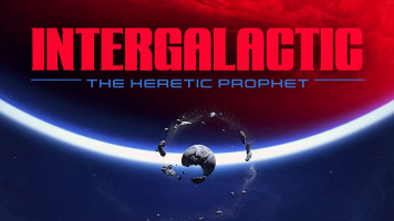 Intergalactic: The Heretic Prophet – Hé Lộ Cốt Truyện