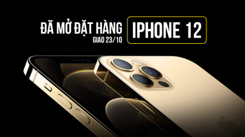 iPhone 12 bắt đầu cho đặt hàng, giao hàng 23/10, ngày trên tay iPhone mới đã đến rất gần.