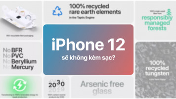 Khả năng cao iPhone 12 sẽ không kèm sạc như bộ đôi Apple Watch mới?
