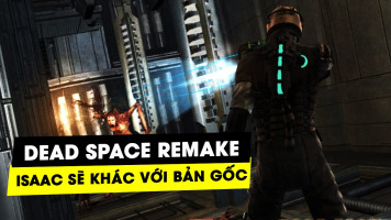 Isaac Clarke sẽ được thay đổi khác xa so với bản gốc trong Dead Space Remake