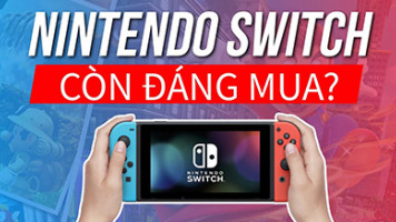 Nintendo Switch: 2020 Có Còn Đáng Mua?