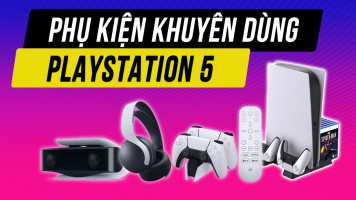 Loạt phụ kiện khuyên dùng khi sở hữu PS5