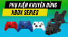Loạt Phụ Kiện Khuyên Dùng Khi Sở Hữu Xbox Series