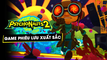 Psychonauts 2 - Tựa game hay xuất sắc ngoài mong đợi