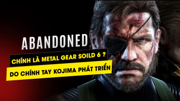 Rất có thể Abandoned chính là Metal Gear Solid ngày nào đang được bí mật hồi sinh?