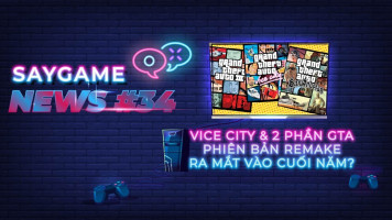 Bộ 3 GTA đình đám sẽ trở lại với phiên bản Remake | SAY GAME NEWS #34