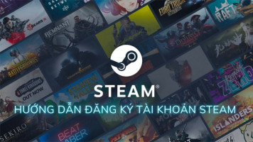 Hướng Dẫn Đăng Ký Tài Khoản Steam