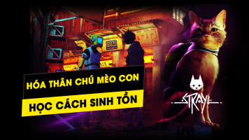 Stray - Vào vai chú mèo nhỏ bé để học cách sinh tồn trong thế giới loài người