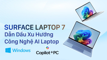 Surface Laptop 7 Dẫn Đầu Xu Hướng Công Nghệ AI Laptop