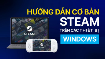 Tạo Tài Khoản Steam & Thêm Thẻ Thanh Toán