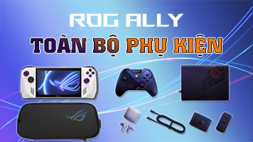 Tổng Hợp Các Phụ Kiện Dành Cho ROG Ally