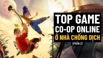Top game Co-op Online cho game thủ ở nhà chống dịch mà tình bạn vẫn khăng khít (P2)