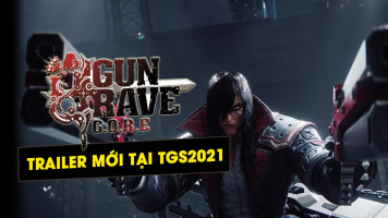 [TGS2021] Trailer mới toanh của Gungrave G.O.R.E tại sự kiện TGS chất không thể tả