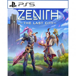 Zenith: The Last City