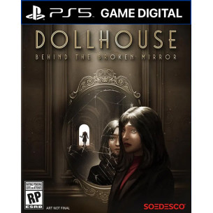 Dollhouse: Behind The Broken Mirror