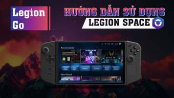 Hướng Dẫn Sử Dụng Legion Space Trên Legion Go