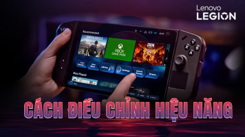 Hướng Dẫn Điều Chỉnh Hiệu Năng Cho Legion Go